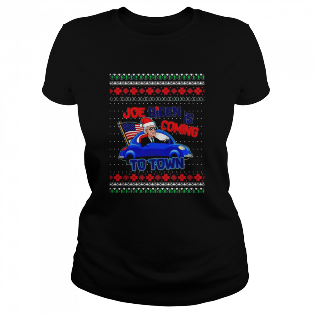 Joe Biden Is Coming To Town Wear Hat Santa Car American Flag Ugly Christmas Classic Women's T-shirt