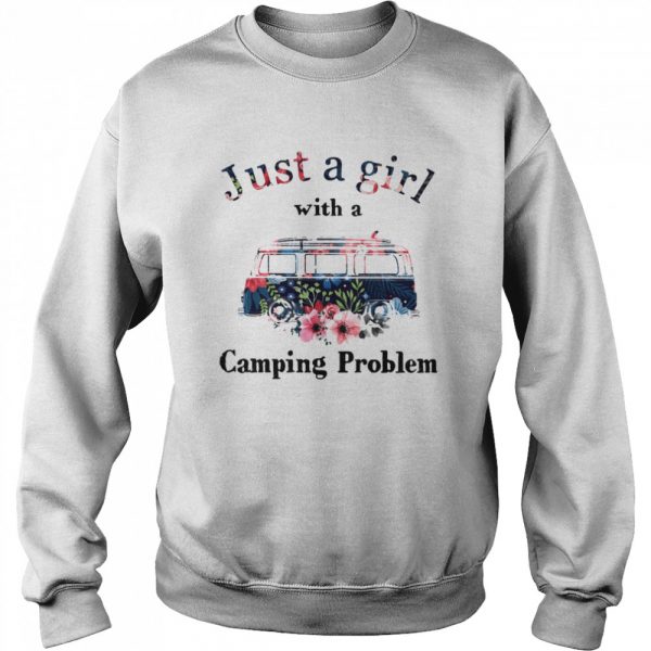 Just A Girl With A Camping Problem Flowers  Unisex Sweatshirt