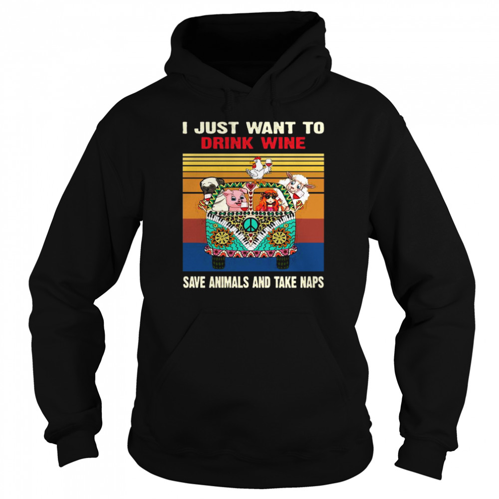 Just Want To Drink Wine Save Animal And Take Naps Peace Bus Vintage Retro Unisex Hoodie