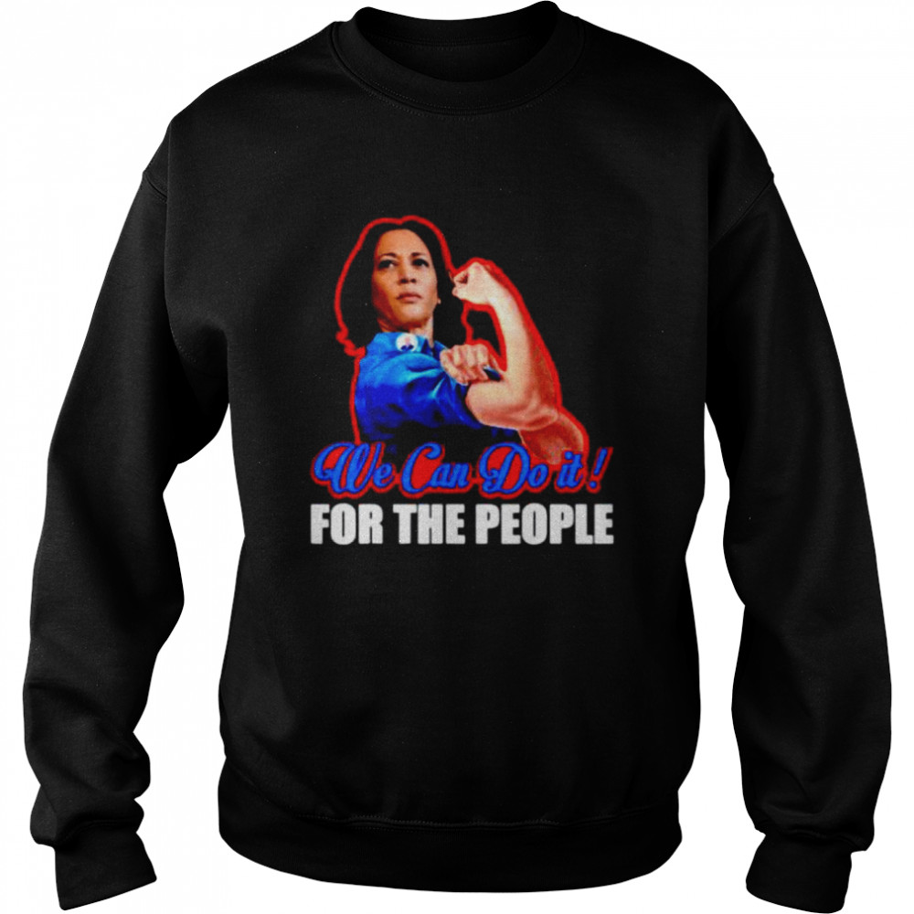 Kamala Harris 2020 We can do it for the people Unisex Sweatshirt