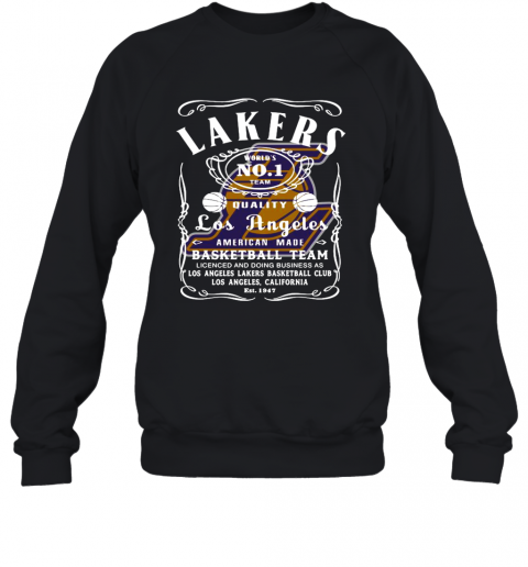 Lakers World'S No 1 Team Quality Los Angeles Basketball Team T-Shirt Unisex Sweatshirt