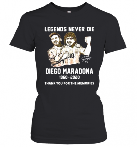 Legends Never Die Diego Maradona Thank You For The Memories Football T-Shirt Classic Women's T-shirt