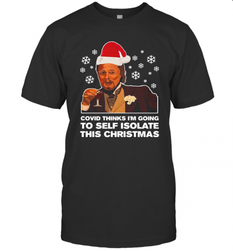 Leonardo Dicaprio Covid Thinks I'M Going To Self Isolate This Christmas T-Shirt