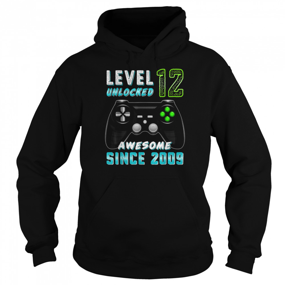 Level 12 Unlocked Awesome Since 2009 Gamer 12th Birthday Unisex Hoodie