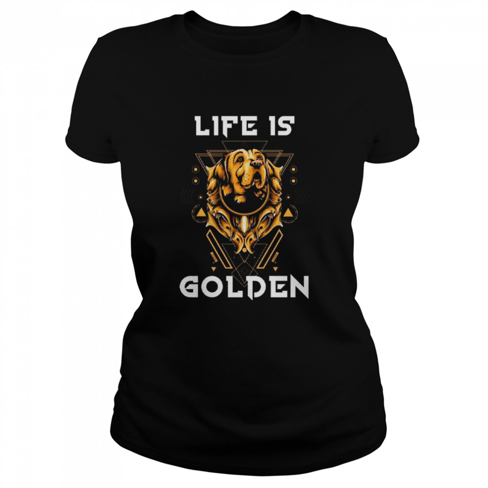 Life Is Golden Classic Women's T-shirt