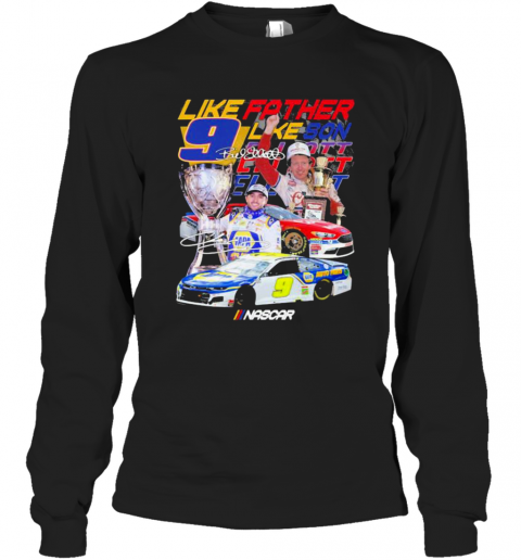Like Father Like Son Nascar The Cup Signuature T-Shirt Long Sleeved T-shirt 