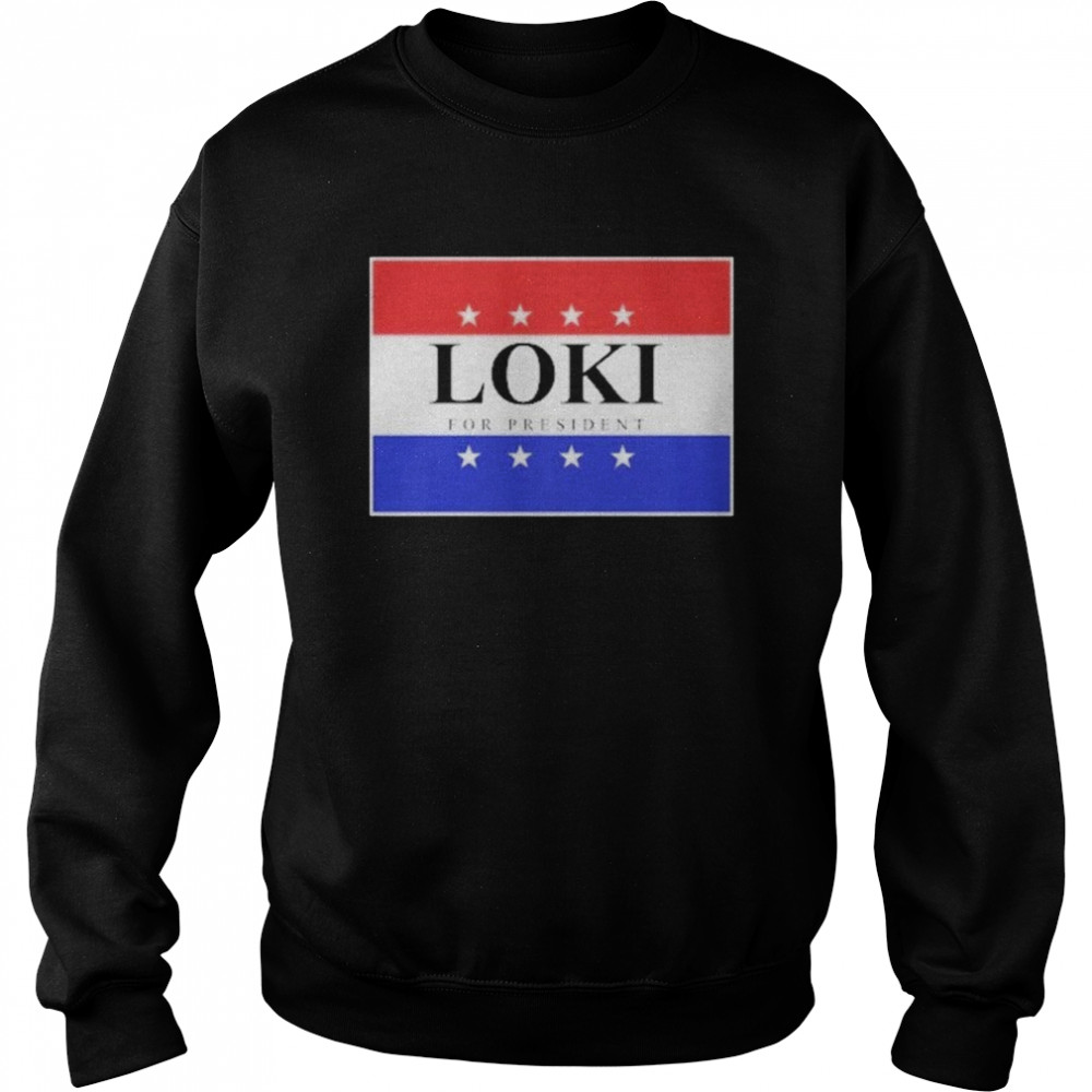 Loki For President 2020 Unisex Sweatshirt