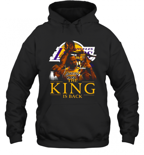 Los Angeles Lakers Lebron James The King Is Back T-Shirt Unisex Hoodie