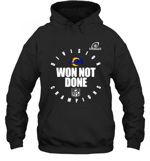 Los Angeles Rams Champions 2020 Won Not Done T-Shirt Unisex Hoodie
