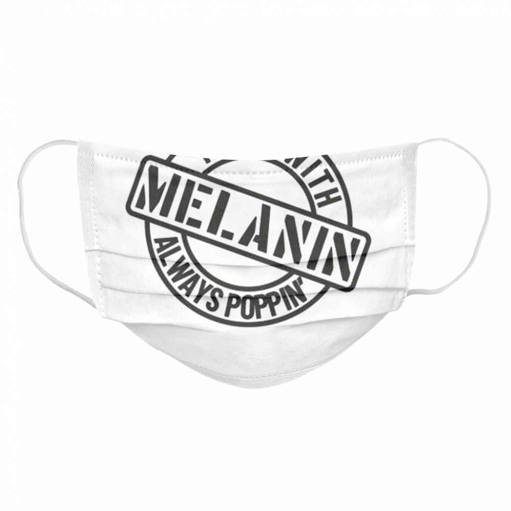 Download Made With Melanin Always Poppin shirt - Trend Tee Shirts Store