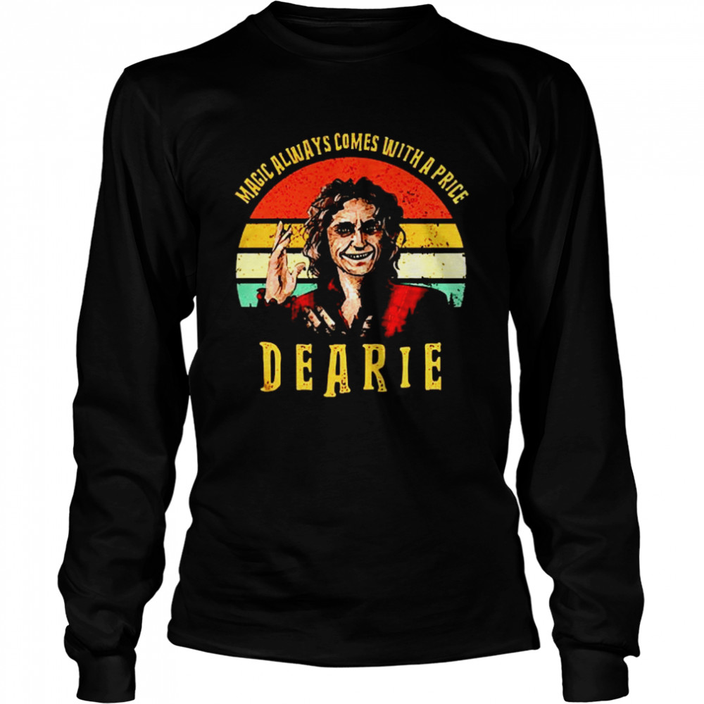Magic always comes with a Prince Dearie Long Sleeved T-shirt