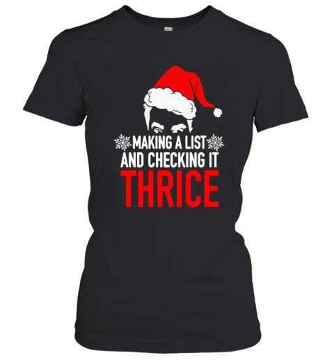 Making A List And Checking It Thrice T-Shirt Classic Women's T-shirt