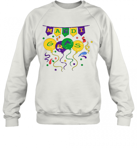 Mardi Gras Carnival Parade Lover Costume Party Balloon T-Shirt Unisex Sweatshirt