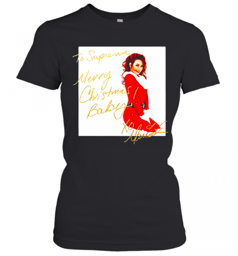 Mariah Carey To Supreme Merry Christmas Baby T-Shirt Classic Women's T-shirt