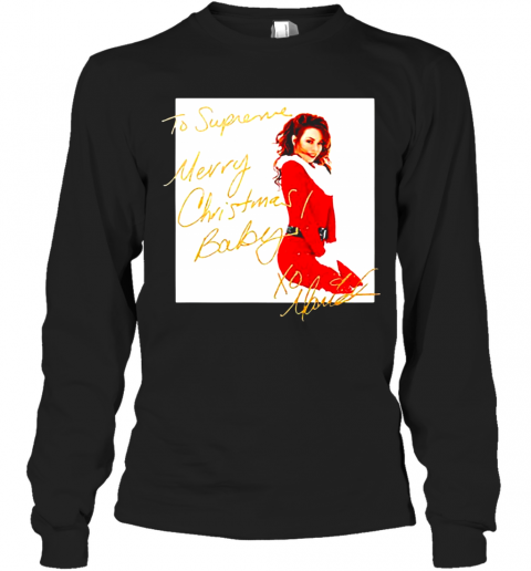 Mariah Carey To Supreme Merry Christmas Baby T-Shirt Long Sleeved T-shirt 
