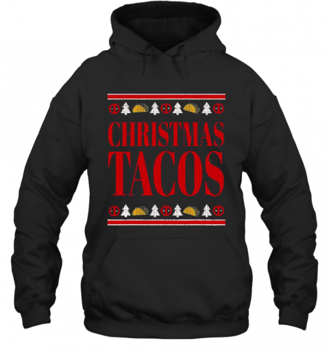 Marvel Deadpool Wade Wilson Christmas Tacos Holiday T-Shirt Unisex Hoodie