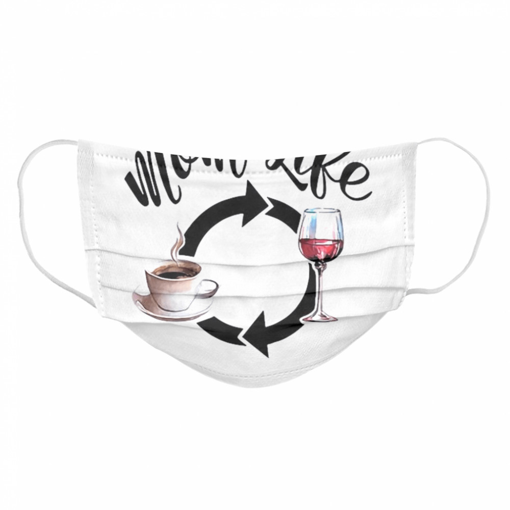 Mom Like Coffee And Wine Cloth Face Mask
