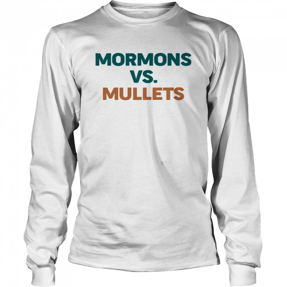 Mormons vs mullets Long Sleeved T-shirt