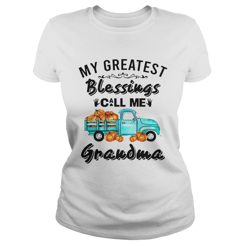 My Greatest Blessings Call Me Grandma Classic Ladies