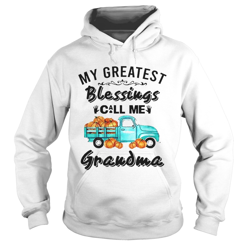 My Greatest Blessings Call Me Grandma Hoodie