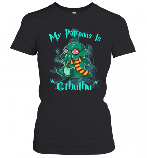 My Patronus Is Cthulhu T-Shirt Classic Women's T-shirt