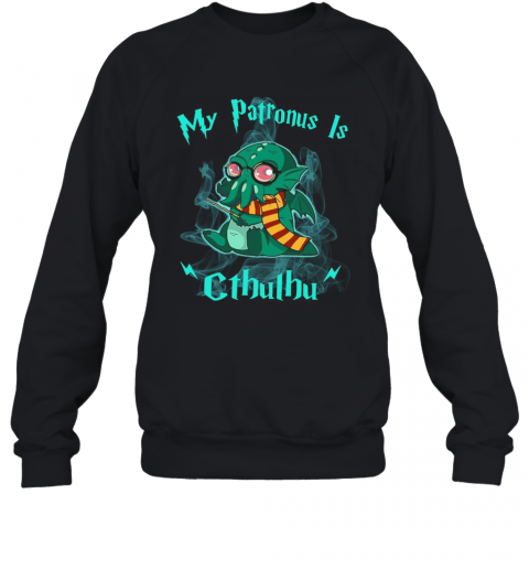 My Patronus Is Cthulhu T-Shirt Unisex Sweatshirt