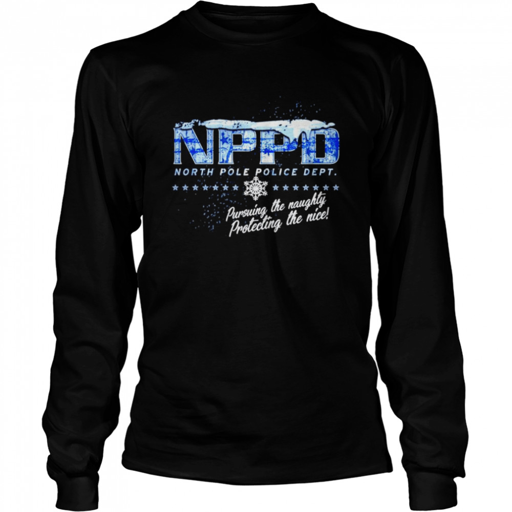 NPPD north pole police dept pursuing the naught protecting the nice Long Sleeved T-shirt