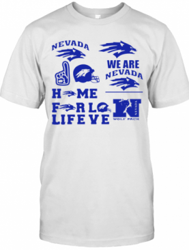 Nevada Wolf Pack Mens Basketball Home For Love Life T-Shirt
