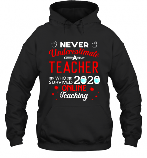 Never Underestimate A Teacher Who Survived 2020 Toilet Paper Online Teaching T-Shirt Unisex Hoodie