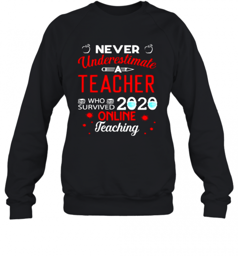 Never Underestimate A Teacher Who Survived 2020 Toilet Paper Online Teaching T-Shirt Unisex Sweatshirt