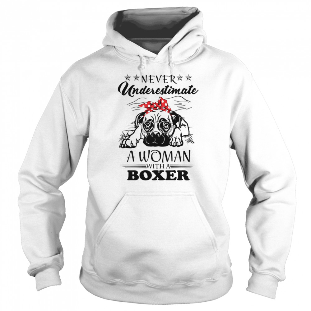 Never Underestimate A Woman With A Boxer Unisex Hoodie