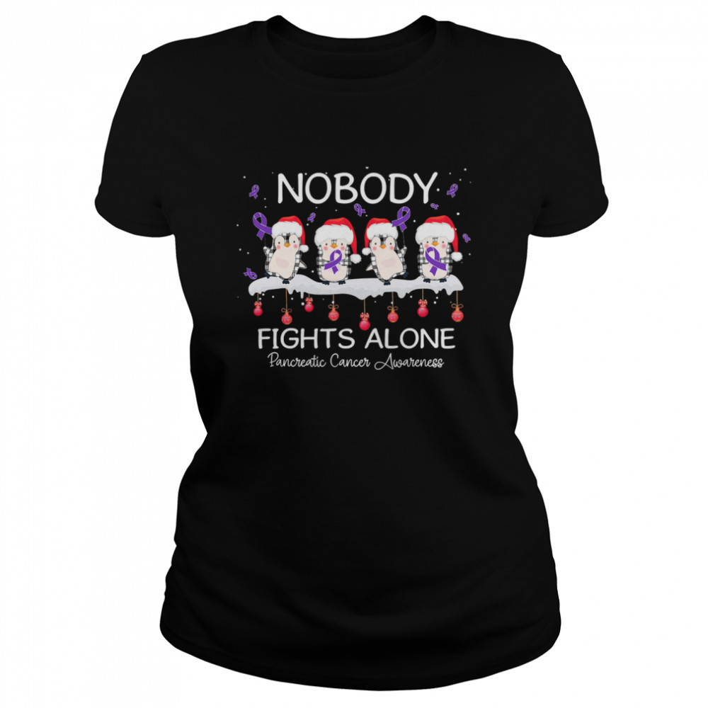 Nobody Fights Alone Pancreatic Cancer Awareness Penguins Xmas Classic Women's T-shirt