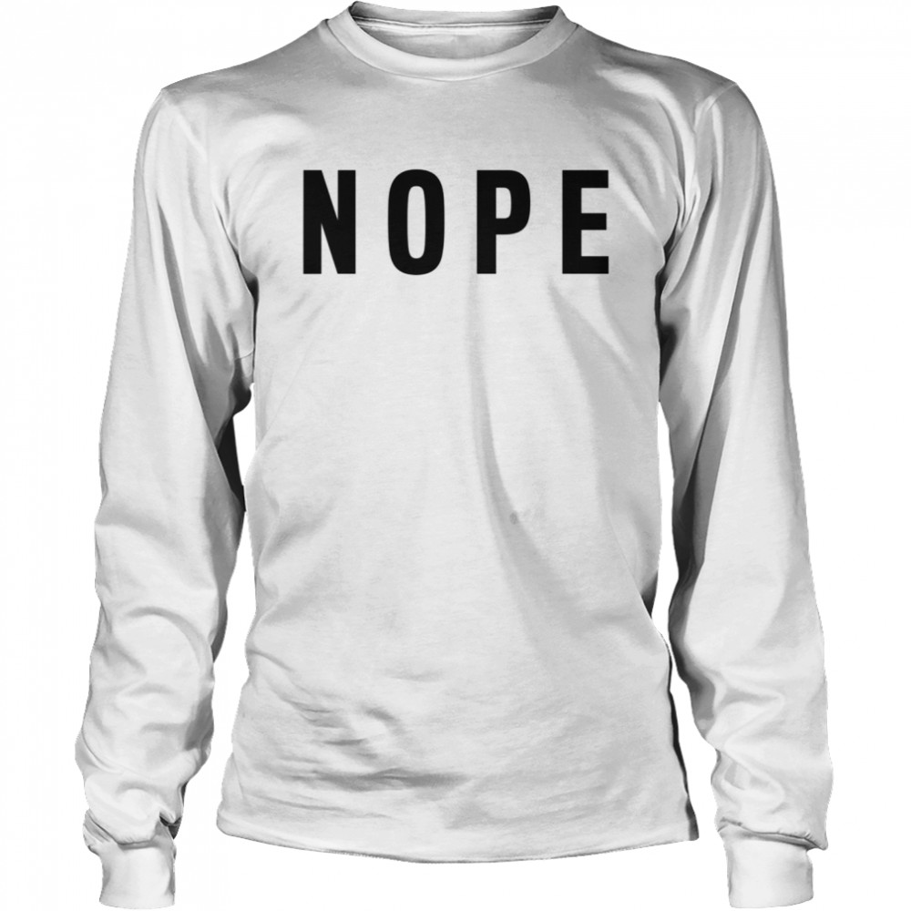 Nope Grumpy Attitude for Dad Long Sleeved T-shirt