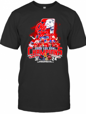 Ole Miss 2020 EGG Bowl Champions Ole Miss Rebels Mississippi State 31 24 T-Shirt