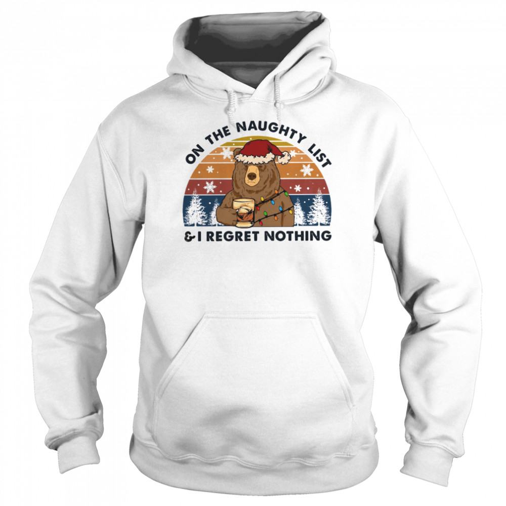 On The Naughty List I Regret Nothing Unisex Hoodie