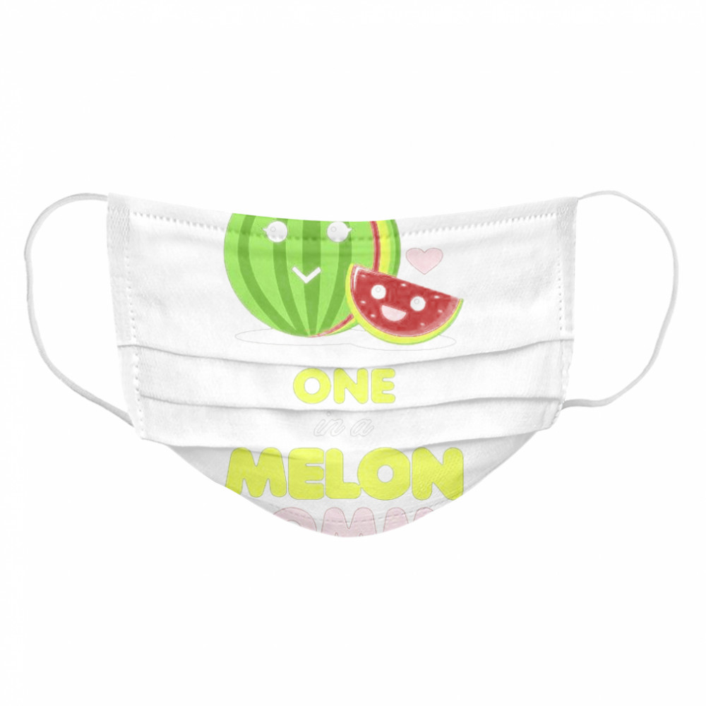 One In A Melon Mommy Funny Fruit Watermelon Mom Cloth Face Mask