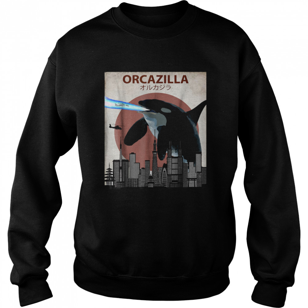 Orcazilla Killer Whale Orca Lovers Unisex Sweatshirt