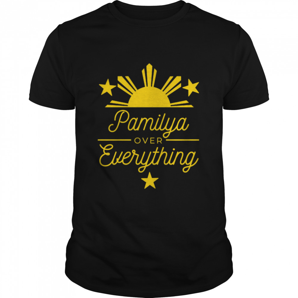 Pamilya over Everything, Filipino shirt