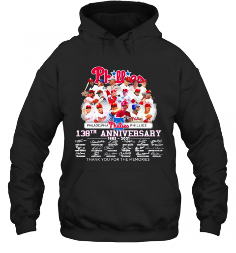 Philadelphia Phillies 138Th Anniversary Thank You For The Memories Signatures T-Shirt Unisex Hoodie