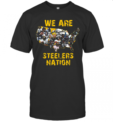 Pittsburgh Steelers We Are Steelers Nation T-Shirt