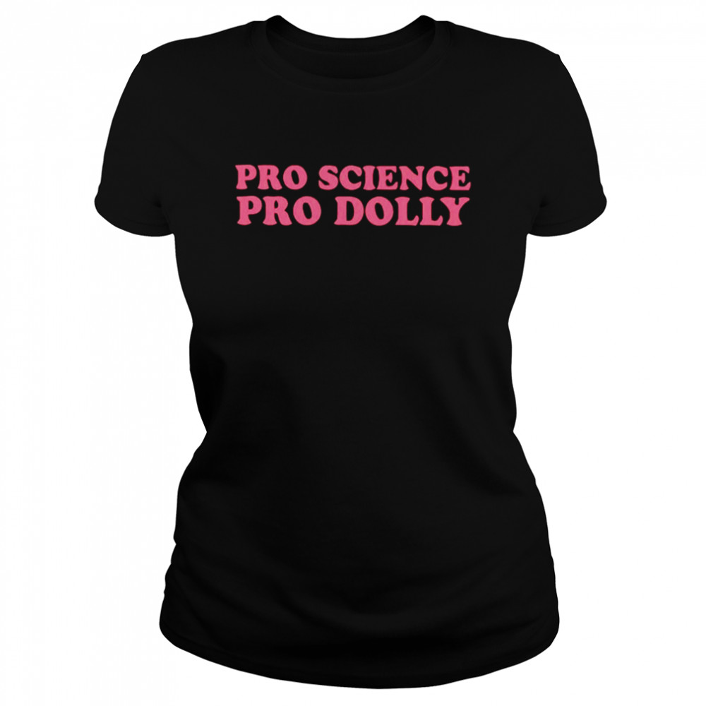 Pro science pro dolly Classic Women's T-shirt