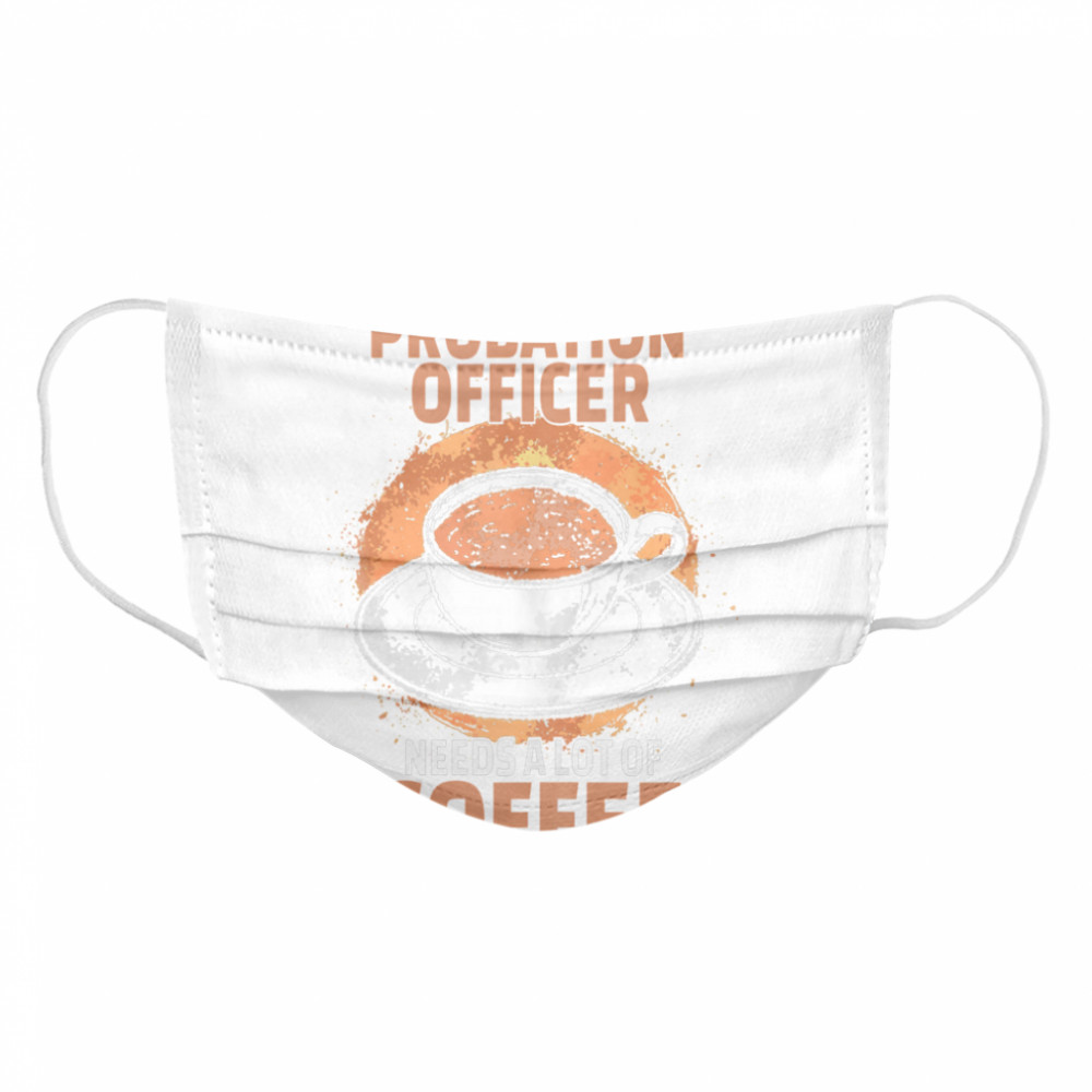 Probation Officer Coffee Cloth Face Mask