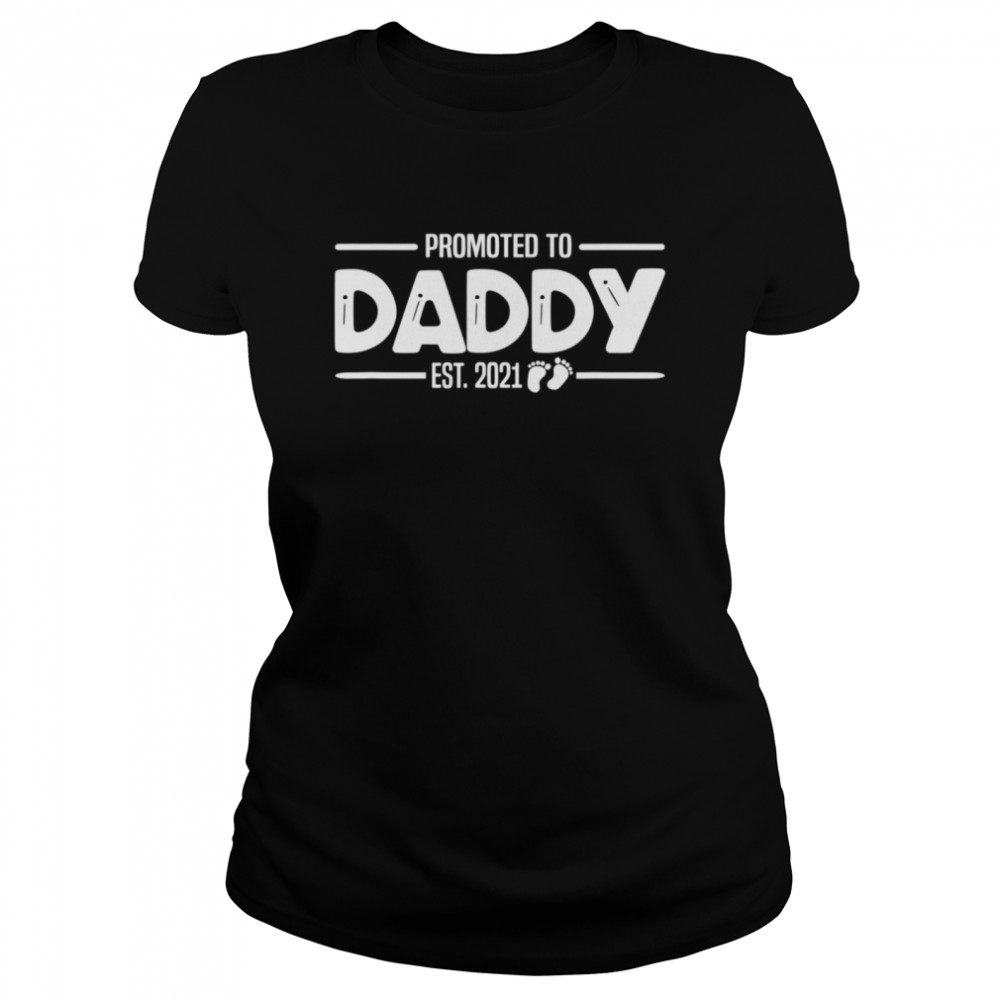 Promotet to Daddy 2021 Dad Father Gender Reveal Party Classic Women's T-shirt