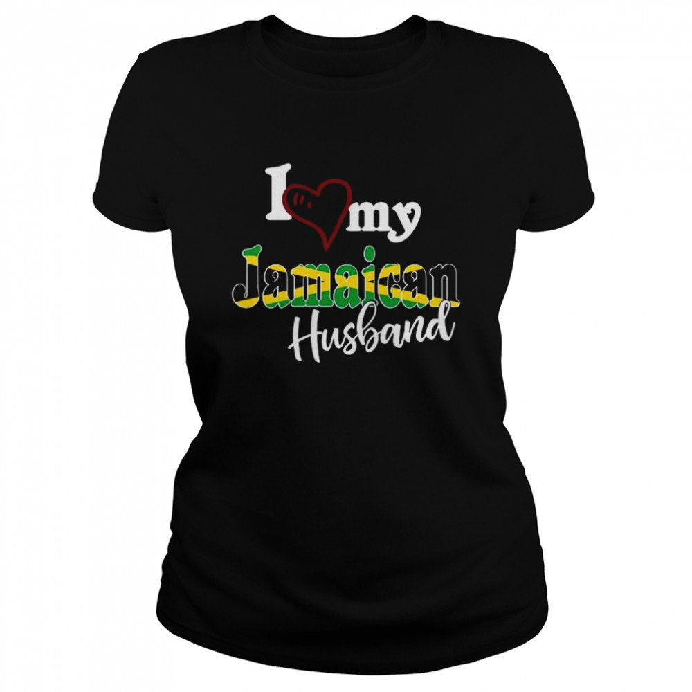 Proud Jamaican Matching Couples I Love My Jamaican Husband Classic Women's T-shirt