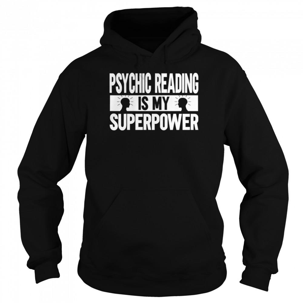 Psychic Reading Is My Superpower Unisex Hoodie