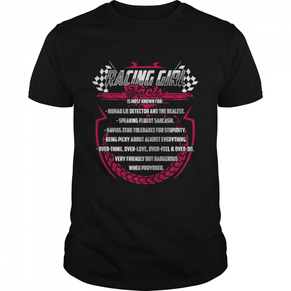 Racing Girl Jacts Is Most Known For Human Lie Detector And The Realest shirt
