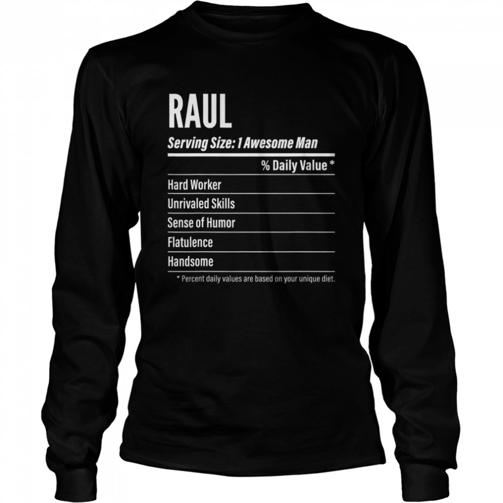 Raul Nutritional Facts Serving Size Calories Long Sleeved T-shirt