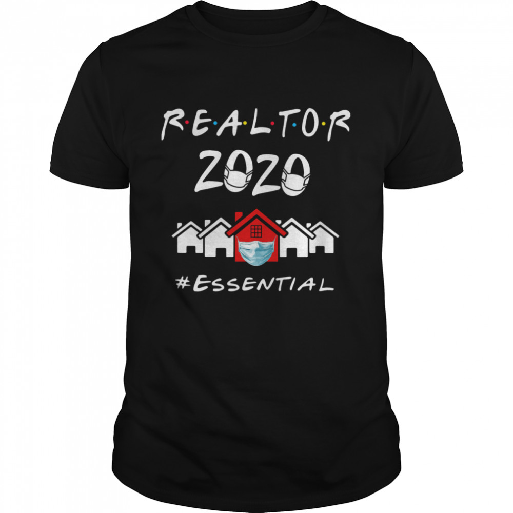 Realtor 2020 Essential shirt