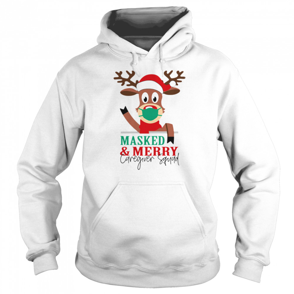 Reindeer face mask masked and Merry Caregiver Squad Christmas Unisex Hoodie