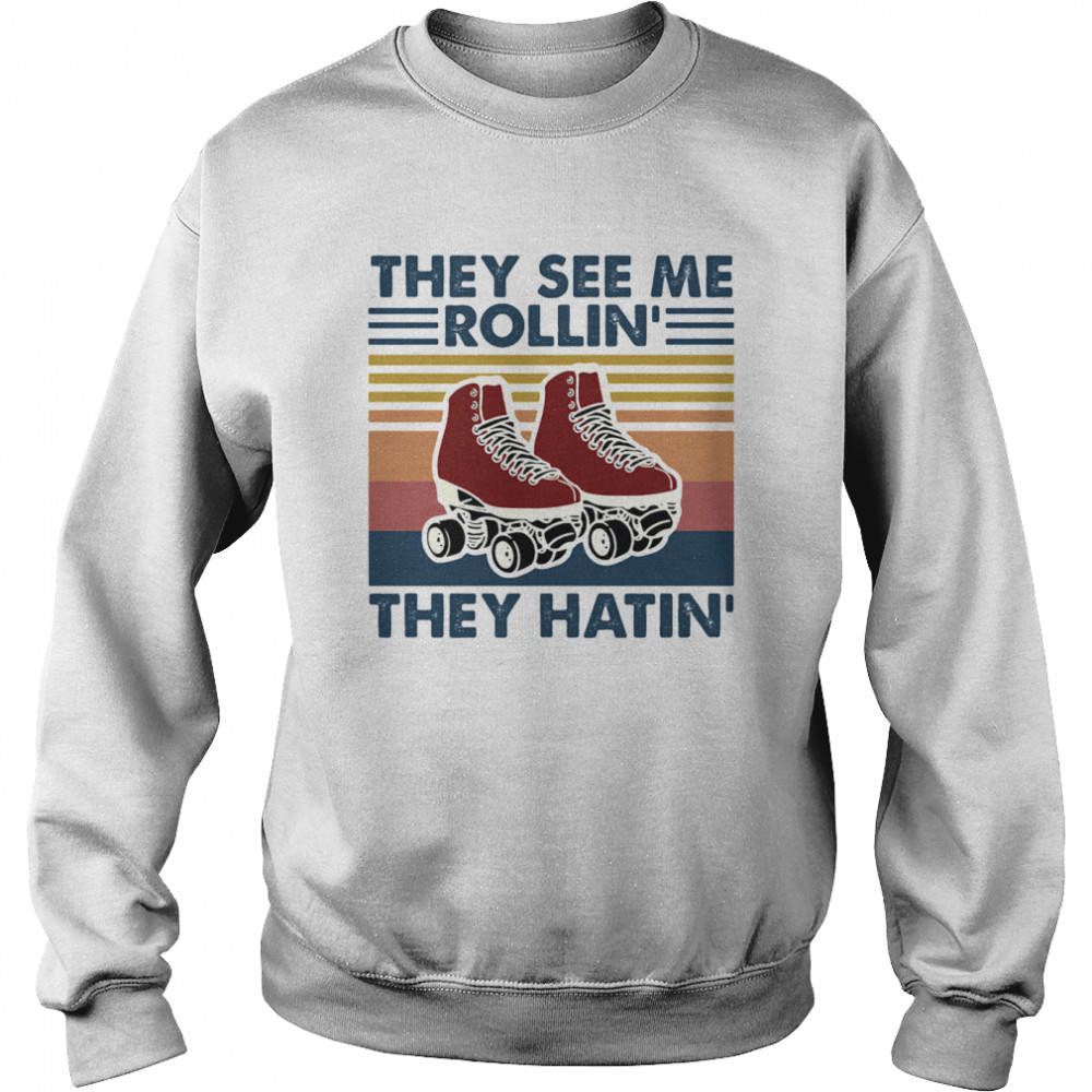 Roller Skating They See Me Rollin' They Hatin’ Vintage Unisex Sweatshirt